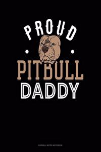 Proud Pitbull Daddy
