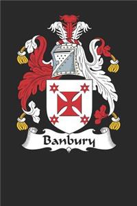 Banbury: Banbury Coat of Arms and Family Crest Notebook Journal (6 x 9 - 100 pages)