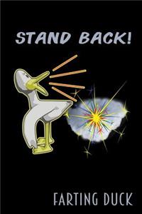 Farting Duck - Stand Back!