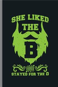 She Liked the B and Stayed for the D