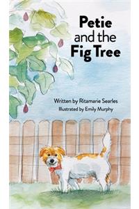 Petie and the Fig Tree
