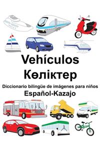 Español-Kazajo Vehículos/Көліктер Diccionario bilingüe de imágenes para niños