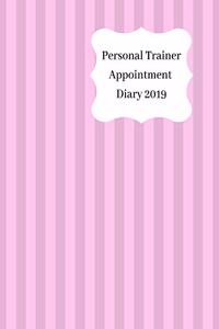 Personal Trainer Appointment Diary 2019