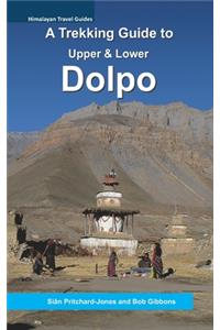 A Trekking Guide to Dolpo