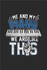 Me And My Piano We Are Like This