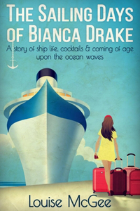 Sailing Days of Bianca Drake