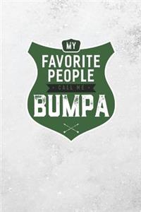 My Favorite People Call Me Bumpa