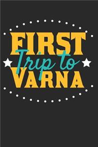 First Trip To Varna