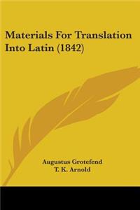 Materials For Translation Into Latin (1842)