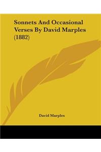 Sonnets And Occasional Verses By David Marples (1882)