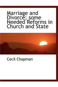 Marriage and Divorce: Some Needed Reforms in Church and State