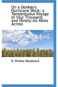 On a Donkey's Hurricane Deck; A Tempestuous Voyage of Four Thousand and Ninety-Six Miles Across