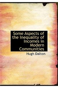 Some Aspects of the Inequality of Incomes in Modern Communities