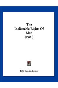The Inalienable Rights Of Man (1900)