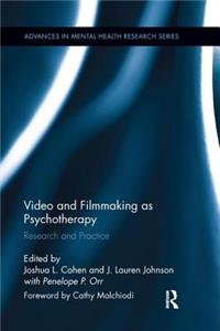 Video and Filmmaking as Psychotherapy