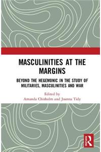 Masculinities at the Margins