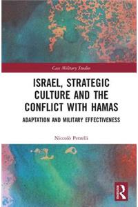 Israel, Strategic Culture and the Conflict with Hamas