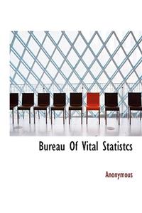 Bureau of Vital Statistcs