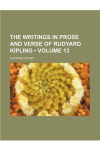 The Writings in Prose and Verse of Rudyard Kipling (Volume 13)