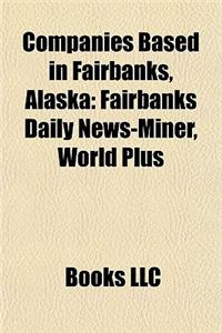 Companies Based in Fairbanks, Alaska