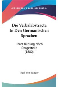 Die Verbalabstracta in Den Germanischen Sprachen