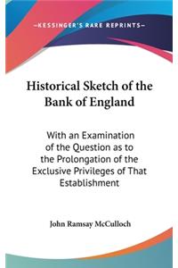 Historical Sketch of the Bank of England