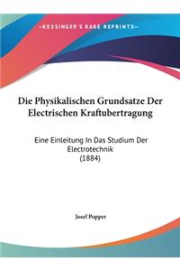 Die Physikalischen Grundsatze Der Electrischen Kraftubertragung