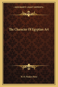 The Character of Egyptian Art