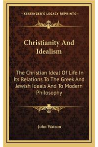Christianity and Idealism