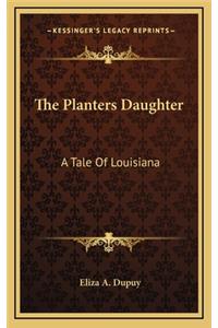The Planters Daughter