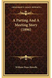 A Parting And A Meeting Story (1896)