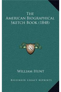 The American Biographical Sketch Book (1848)