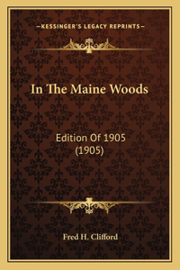 In the Maine Woods