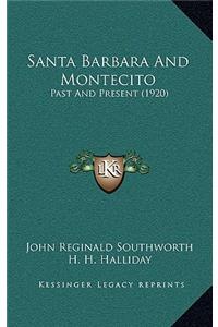 Santa Barbara And Montecito