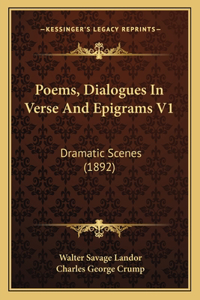 Poems, Dialogues In Verse And Epigrams V1