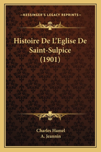 Histoire De L'Eglise De Saint-Sulpice (1901)