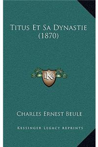 Titus Et Sa Dynastie (1870)