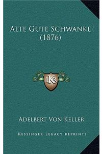 Alte Gute Schwanke (1876)