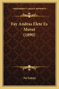 Fay Andras Elete Es Muvei (1890)