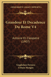 Grandeur Et Decadence Du Rome V4