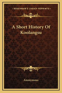 A Short History Of Koolangsu