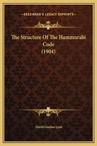 The Structure Of The Hammurabi Code (1904)