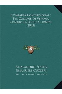 Comparsa Conclusionale Pel Comune Di Verona Contro La Societa Lionese (1893)