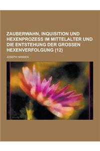 Zauberwahn, Inquisition Und Hexenprozess Im Mittelalter Und Die Entstehung Der Grossen Hexenverfolgung (12)
