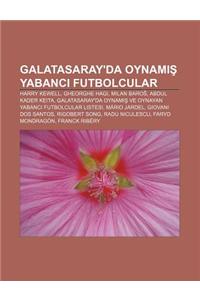 Galatasaray'da Oynam Yabanc Futbolcular