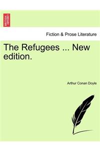 Refugees ... New Edition.