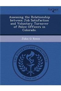 Assessing the Relationship Between Job Satisfaction and Voluntary Turnover of Police Officers in Colorado