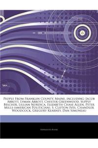 Articles on People from Franklin County, Maine, Including