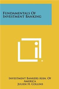 Fundamentals Of Investment Banking