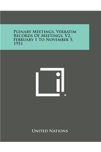Plenary Meetings, Verbatim Records of Meetings, V2, February 1 to November 5, 1951